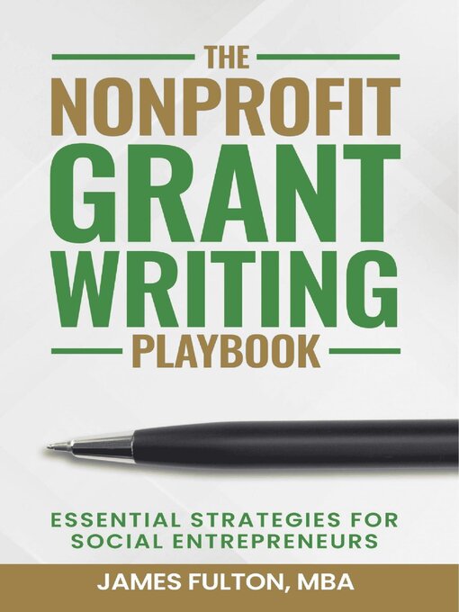 Title details for The Nonprofit Grant Writing Playbook by James Fulton - Wait list